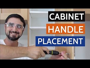 Cabinet Handle Placement | Complete Cabinet Handle Installation Guide