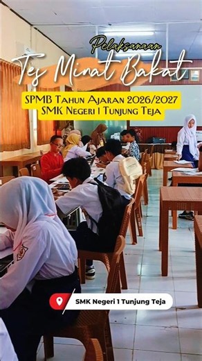 Pelaksanaan Tes Minat Bakat SPMB 2026 #smkn1tunjungteja