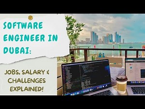 Software Engineer in Dubai: Jobs, Salary & Challenges Explained!