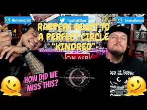 Rappers React To A Perfect Circle "Kindred"!!!