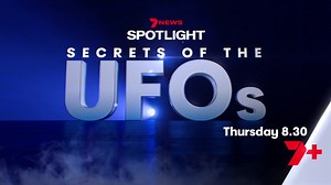 Stunning new revelations about Australia's UFO phenomenon. 👽 The eye-opening major investigation - 7NEWS Spotlight: Secrets Of The UFOs - Thursday 8:30 on Channel 7 and 7plus. | 7plus