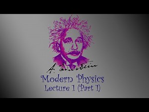 Modern Physics | 1st Lecture(Part 1) | Aerospace Dep.