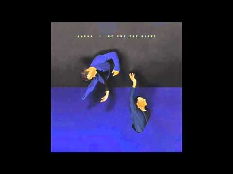 AaRON - We Cut the Night