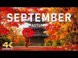 4K Beautiful Autumn in September 🍂 Early Fall Landscapes with Golden Leaves & Relaxing Piano Music