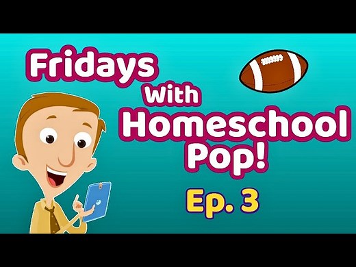 Fridays with Homeschool Pop | Episode 3 - Videos For Kids