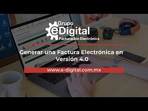 Generar una Factura Electrónica en Versión 4.0