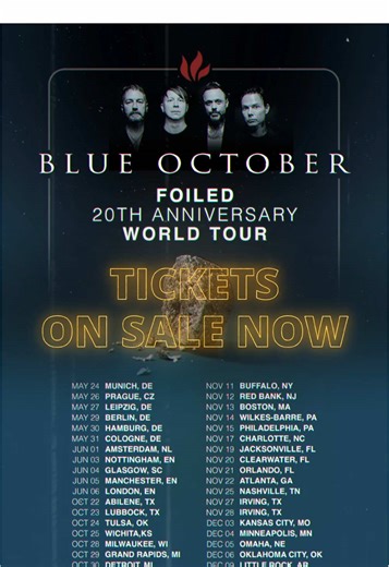 🎟️ On Sale NOW - Foiled 20th Anniversary World Tour @ blueoctober.com