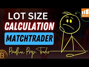 🧠 How to Calculate Lot Size on MatchTrader | Maven Prop Firm Step-by-Step