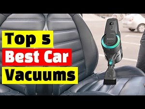 Best Car Vacuums: Top 5 Best Car Vacuum Cleaners In 2025