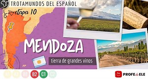 Trotamundos. Etapa 10: Mendoza, tierra de grandes vinos (Argentina)