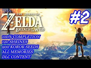 The Legend of Zelda: Breath of the Wild - 100% Completion Walkthrough (PART 2) Hateno