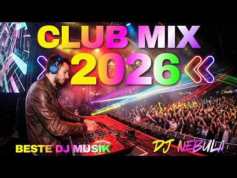 Dance Musik & Party Mix 2026🔥 Nonstop DJ Remix 🎉 Party Club Mix, EDM Megamix & Disco Remixe