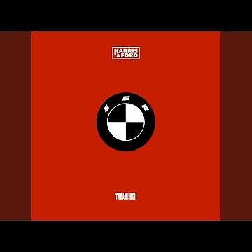 3ER BMW (Harris & Ford Remix)