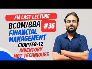 Inventory Management Part-2 | Financial Management Chapter-12 | CWG for BCOM