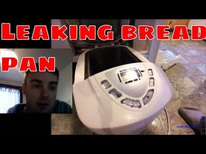 Bread Machine Dilemma - WHAT TO DO with a LEAKING bread pan??