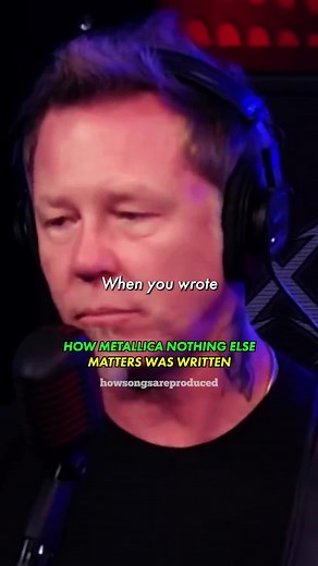 How Metallica's 'Nothing Else Matters' Was Created