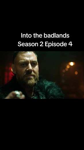 Into the Badlands Season 2 Episode 4 Recap