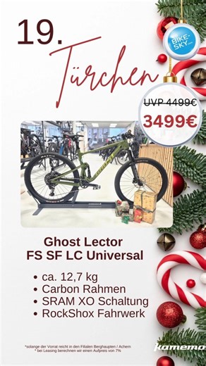 Bike-Sky GmbH on Instagram: "🎄Türchen 19 knallt richtig! 🎄 Das Ghost Lector FS SF LC Universal – leicht, schnell, kompromisslos. 💥 JETZT 3.499 € (statt 4.499 €) Carbon-Rahmen | SRAM XO | RockShox ca. 12,7 kg 👉 Schnell sein – nur solange der Vorrat reicht! #Türchen19 #GhostLector #BikeDeal #MTB #BikeSky"