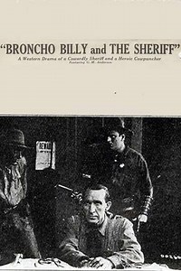 Broncho Billy and the Sheriff (1914) - Movie
