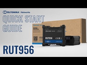 RUT956 Industrial Cellular Router Quick Start Guide | Teltonika Networks