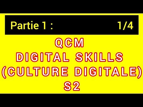 QCM DIGITAL SKILLS (CULTURE DIGITALE) S2 (Partie 1)