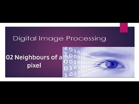 DIP Module 1 Part 2 - Neighbours of a pixel