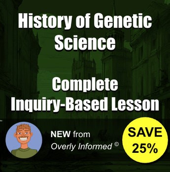 History of Genetic Science Complete Inquiry-Based Lesson