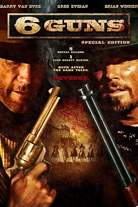 6 Guns Summary, Trailer, Cast, Where to Watch and More