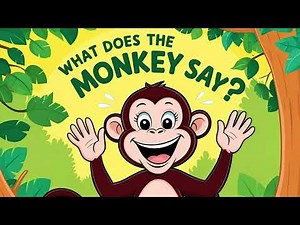 What Does a Monkey Say? 🐒🎶 | Fun Animal Sounds Song for Kids!