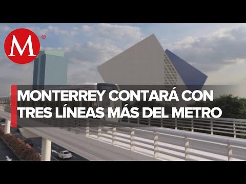 Así lucirán las nuevas líneas 4, 5 y 6 del Metro de Monterrey