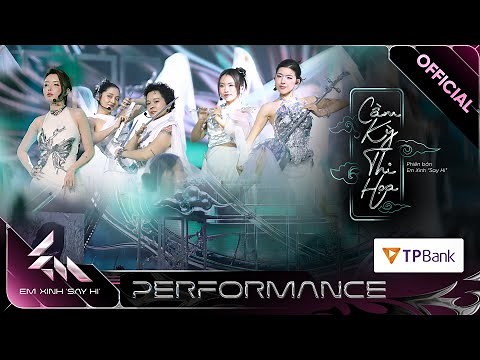 CẦM KỲ THI HOẠ -Bích Phương, Tiên Tiên, Lamoon, Phương Mỹ Chi, Bảo Anh |Em Xinh Say Hi [Performance]