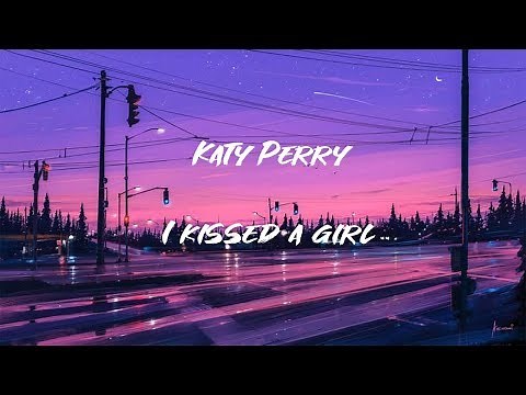I Kissed a Girl - Katy Perry (Lyric Video)