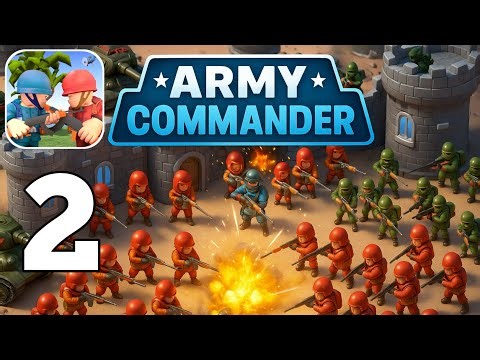 🎮 Army Commander - Gameplay Walkthrough Part 2 (Android, iOS) Nex Elite