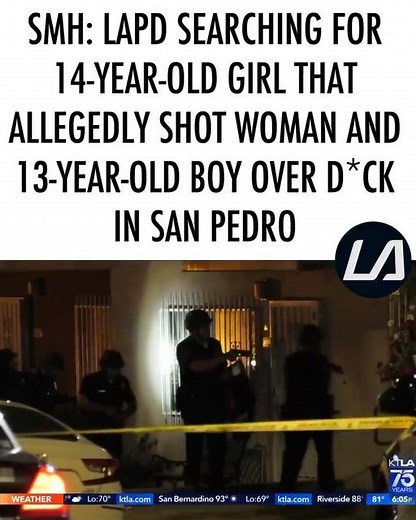 LAHOODMEDIA 🌴👀 on Instagram: "𝗡𝗲𝘄𝘀: LAPD are still searching for a 14-year-old girl that shot both a 19-year-old woman and 13-year-old boy yesterday in #SanPedro in what police called a "love triangle" gone wrong 🌊💥🌴👀 "A 19-year-old woman and a 13-year-old boy were shot during an altercation in San Pedro late Tuesday, police said. The incident unfolded around 11:55 p.m. near the intersection of Mesa and West 1st streets, Los Angeles Police Department Lt. Letisia Ruiz said. Police said