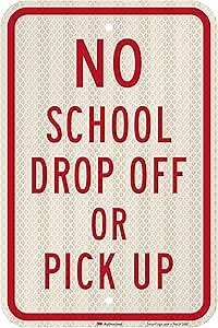 SmartSign "No School Drop Off Or Pick Up Sign | 12" x 18" 3M Diamond Grade Reflective Aluminum