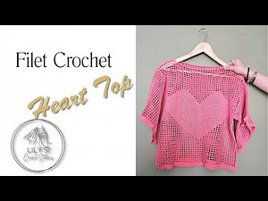 Filet Crochet Heart Top Tutorial ♥️
