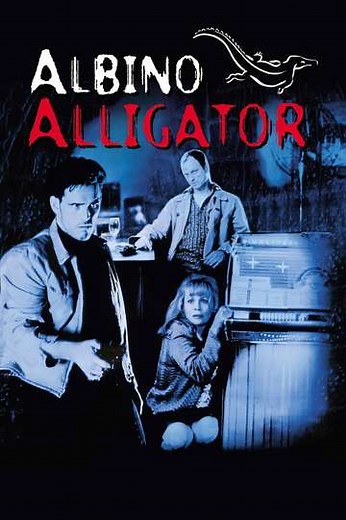 Albino Alligator (1997) - Movie