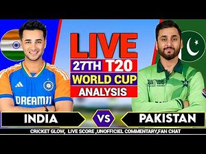 🔴Pakistan vs India, T20 World Cup Match 27 | IND vs PAK | live Score, Commentary & Analysis