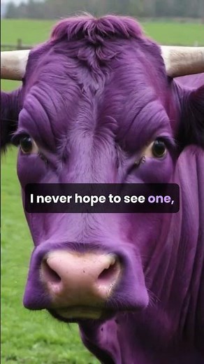 The Purple Cow. Whimsical Words.