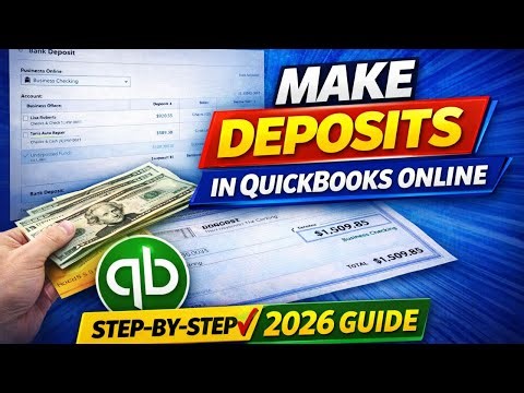How to Make Deposits in QuickBooks Online (2026) | Step-by-Step Full Guide