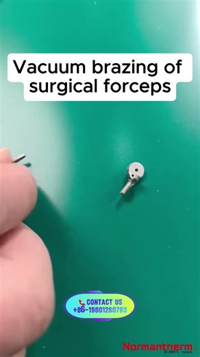 Vacuum Brazing of Surgical Forceps | Precision Medical Tool Manufacturing 🔬✨
