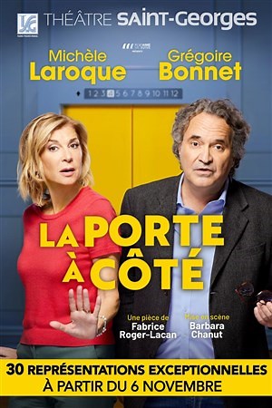 La porte à côté - avec Michèle Laroque et Grégoire Bonnet