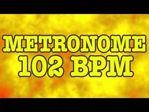 102 BPM Metronome - 10 Minute Metronome - 102BPM Click Track - 10 Minute Timer - Metrónomo 102