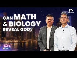 Can Math and Biology Reveal God? - Anthony Bosman & David Nelsen with Anil Kanda