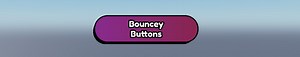 BounceyButtons. Bounce Effect Module for your Roblox Buttons