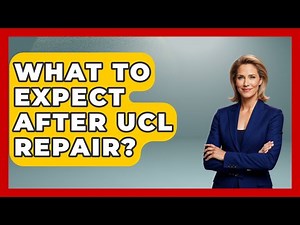 What To Expect After UCL Repair? - The Operating Table