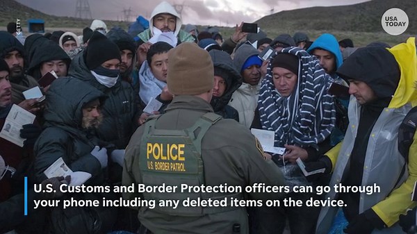 Yes, border control can go through your phone. Here's what travelers should know.