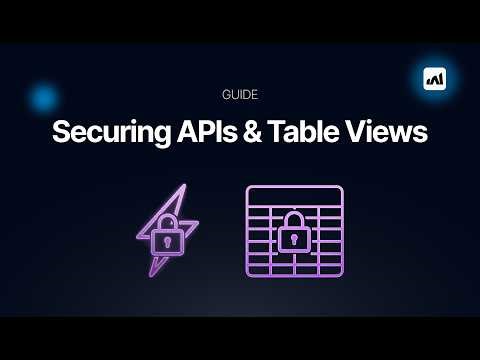 How to secure your APIs & Table Views in WeWeb (GUIDE)