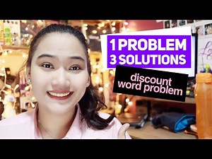 1 Problem, 3 Solutions: Discount Word Problem - Team Lyqa