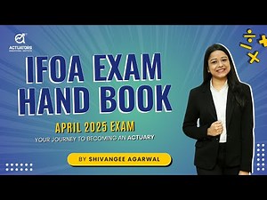 IFoA Exam Hand Book | April 2025 Exam | By Shivangee Agarwal